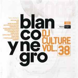 Various - Blanco Y Negro DJ Culture Vol.38 Album