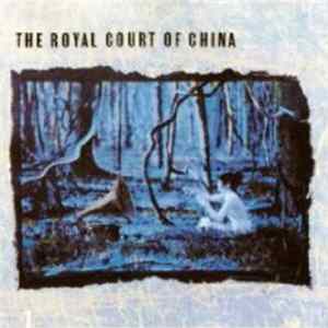 The Royal Court Of China - The Royal Court Of China Album