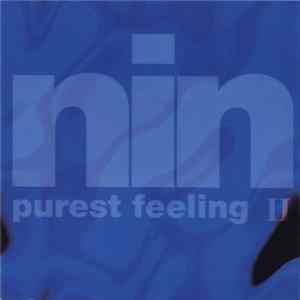 Nine Inch Nails - Purest Feeling II Album