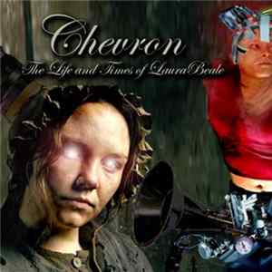 Chevron - The Life And Times Of Laura Beale Album