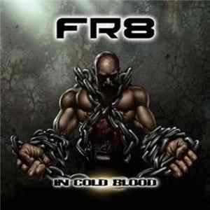 FR8 - In Cold Blood Album