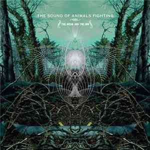 The Sound Of Animals Fighting - The Ocean And The Sun Album