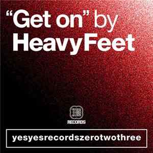 HeavyFeet - Get On Album