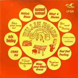 Willie Egans - Boogies, Rocks & Rolls Album