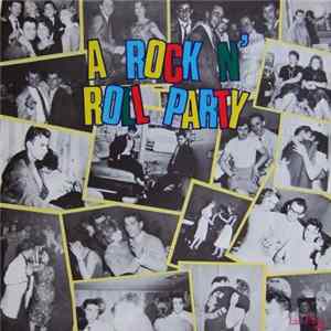 Various - A Rock N' Roll Party Album