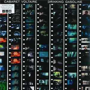 Cabaret Voltaire - Drinking Gasoline / Gasoline In Your Eye Album