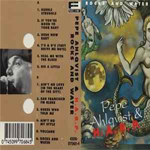 Pepe Ahlqvist & H.A.R.P. - Rocks And Water Album