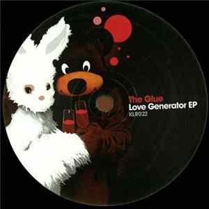 The Glue - Love Generator EP Album