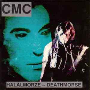 CMC - Halálmorze - Deathmorse Album
