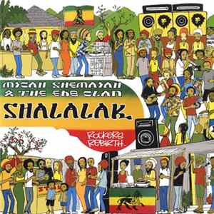 Micah Shemaiah & The EDB Clan - Shalalak Album