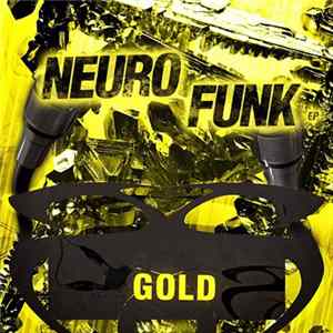 Gold - Neuro Funk Ep Album