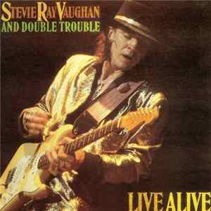 Stevie Ray Vaughan And Double Trouble - Live Alive Album