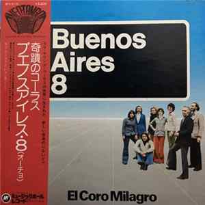 Buenos Aires 8 - El Coro Milagro Album