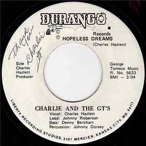 Charlie And The GT's - Hopeless Dreams / Annie Had A Baby Album