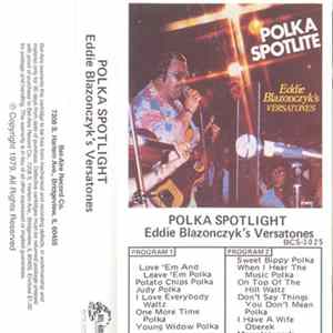 Eddie Blazonczyk's Versatones - Polka Spotlite Album