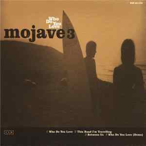 Mojave 3 - Who Do You Love Album