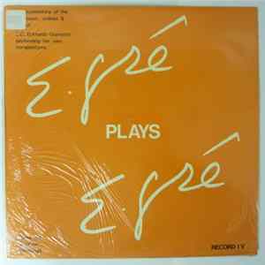 S.C. Eckhardt-Gramatté - E. Gré Plays E. Gré - A Documentary Of The Composer, Violinist & Pianist - S.C. Eckhardt-Gramatté Performing Her Own Compositions - Record IV Album