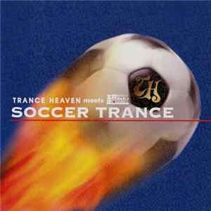 Various - Trance Heaven Meets Soccer Trance Album