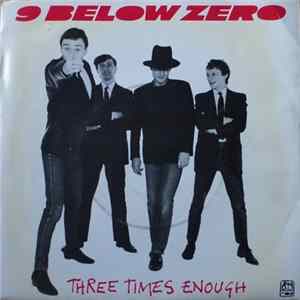 9 Below Zero - Three Times Enough Album