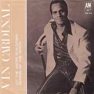 Vin Cardinal - Let The Water Run Down Album