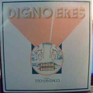 Tito Santiago - Digno Eres Album