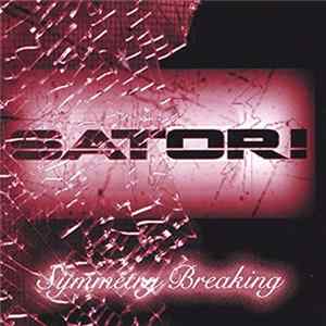 Satori - Symmetry Breaking Album