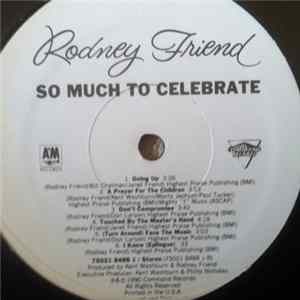 Rodney Friend - So Much To Celebrate Album