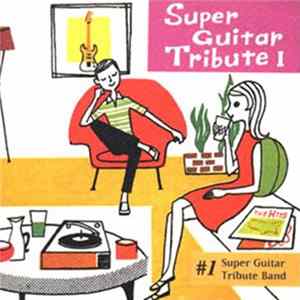 Super Guitar Tribute Band - #1 Album