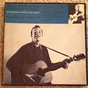 Peter Seeger - The 12-String Guitar As Played By Leadbelly Album