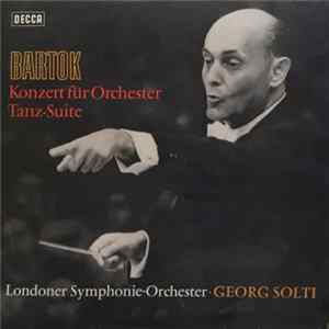 Bartok, The London Symphony Orchestra, Georg Solti - Konzert für Orchester / Tanz-Suite Album