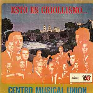Centro Musical Union - Esto Es Criollismo... Album