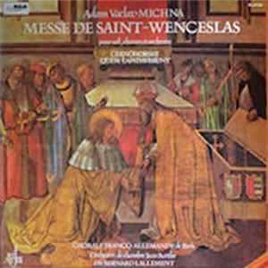 Adam Václav Michna Z Otradovic, Bohuslav Matěj Černohorský - Messe De Saint-Wenceslas Quem Lapidaverunt Album
