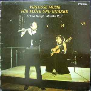 Eckart Haupt ∙ Monika Rost - Virtuose Musik Für Flöte Und Gitarre Album