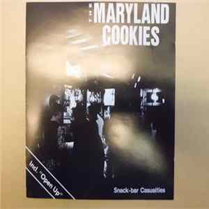 The Maryland Cookies - Snack-Bar Casualties/Open Up Album