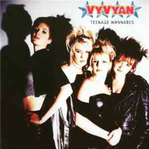 Vyvyan - Teenage Wannabes Album