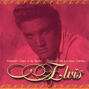 Elvis Presley - Graceland's Chapel In The Woods Album