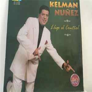 Kelman Nuñez - Llego El Control Album