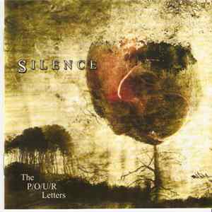 Silence - The Pour Letters Album