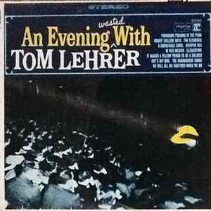 Tom Lehrer - An Evening Wasted With Tom Lehrer Album