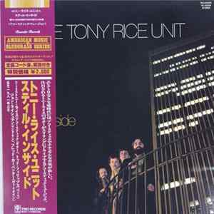 The Tony Rice Unit - Still Inside Album