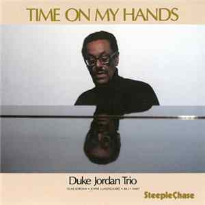 Duke Jordan Trio - Time On My Hands Album