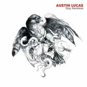 Austin Lucas - Stay Reckless Album