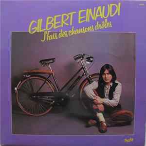 Gilbert Einaudi - J'fais Des Chansons Drôles Album