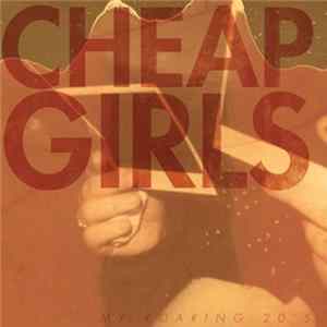 Cheap Girls - My Roaring 20's Album