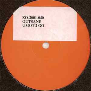 Outsane - U Got 2 Go Album