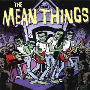 The Mean Things - Out Come The Freaks! Album