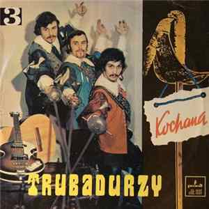 Trubadurzy - Kochana (3) Album