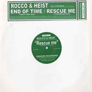 Rocco & Heist - End Of Time / Rescue Me Album