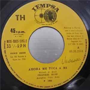 Frankie Ruiz - Ahora Me Toca A Mi / Esta Cobardia Album