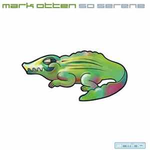 Mark Otten - So Serene Album